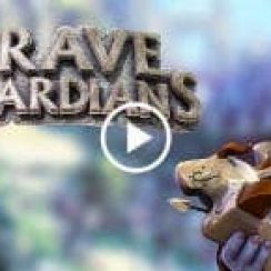 Brave Guardians – Be prepared for an epic journey