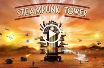 Steampunk Tower – Fortify your epic spire with machine guns