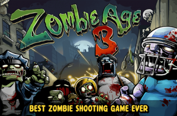 Zombie Age 3 – Returns with a lot more of savage zombies