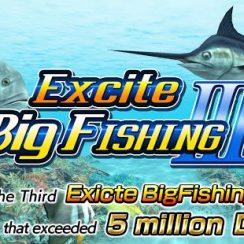 Excite BigFishing Ⅲ – You can enjoy fishing in your favorite time