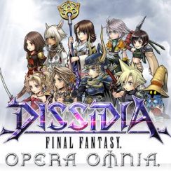 Dissidia Final FAntasy Opera Omnia – Legendary heroes and villains