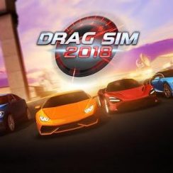 Drag Sim 2018 – Become the best driver in the world