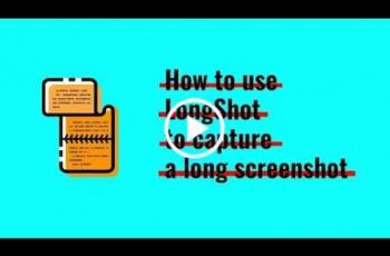 LongShot for long screenshot – Automatically merge multiple screenshots