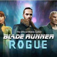 Blade Runner Rogue – Try to survive to the end of the case