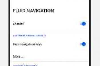 Fluid Navigation Gestures – Give fresh look to your phone