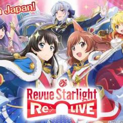 Revue Starlight Re LIVE – Get back into the fight