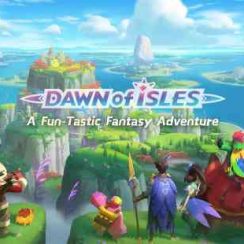 Dawn of Isles – A great journey awaits