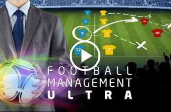 Football Management Ultra – Find out if you have what it takes