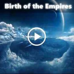 Birth of the Empires – The future looks bright again for mankind