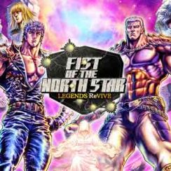 Fist of the North Star – Experience the story like never before