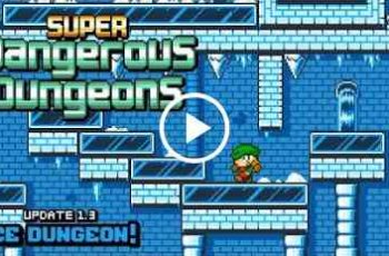 Super Dangerous Dungeons – Run and jump your way through trap