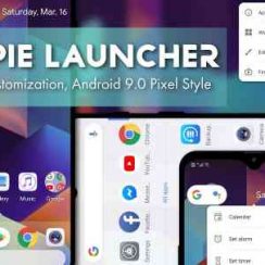 PiePie Launcher – Make your phone unique and efficient
