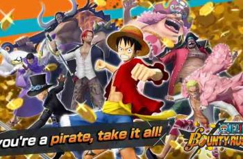 One Piece Bounty Rush – Are you pirates ready to loot some treasure