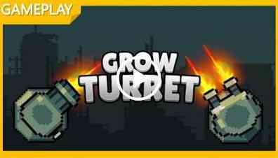 Grow Turret