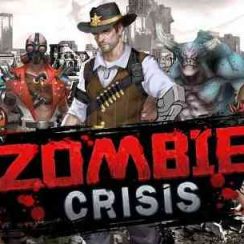 Zombies Crisis – Fight for the survival of the humanity