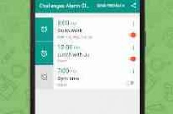 Challenges Alarm Clock – Gives you tasks so you can’t dismiss the alarm