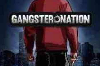 Gangster Nation – You will start from the bottom