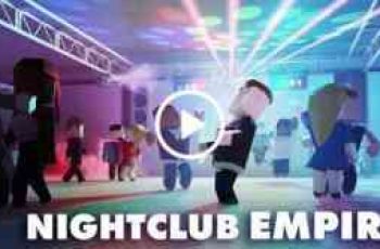 Nightclub Empire – Are you ready to become the manager