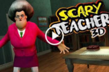 Scary Teacher 3D – Teach her a lesson by scaring her