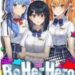 Be Her Hero – Save cute girls from an evil crime organization