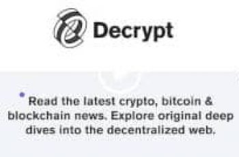 Decrypt – Stay on top of digital currency news