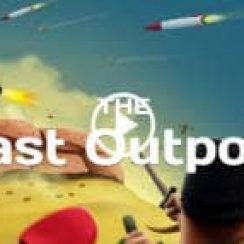The Last Outpost – Develop an ultimate survival strategy