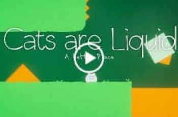 Cats are Liquid – Experience the story