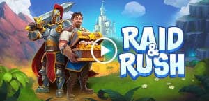 Raid and Rush