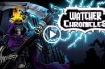Watcher Chronicles – Purgatory has been invaded by an unholy threat