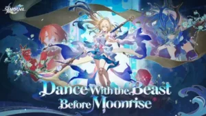 honkai: star rail dance with beast before moonrise